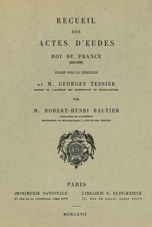 Recueil des Actes de Eudes, roi de France (888-898)