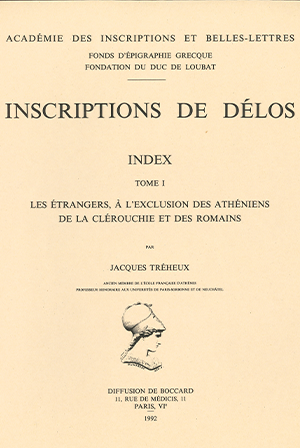 Inscriptions de Délos : Index, tome 1 – Les étrangers, à l’exclusion des Athéniens de la Clérouchie et des Romains