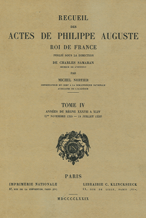 Recueil des actes de Philippe Auguste Roi de France – Tome IV