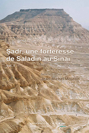 Tome 43. Sadr, une forteresse de Saladin au Sinaï. Histoire et archéologie