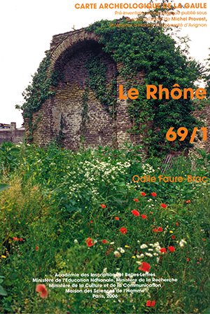 Carte archéologique de la Gaule 69-1 : Le Rhône