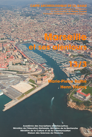 Carte archéologique de la Gaule 13-3 : Marseille et ses alentours