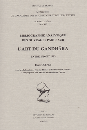 Tome 16. Bibliographie analytique des ouvrages parus sur L’art du Gandhâra entre 1950 et 1993