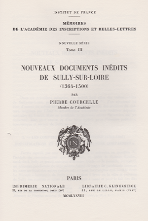Tome 3. Nouveaux documents inédits de Sully-sur-Loire (1364-1500)