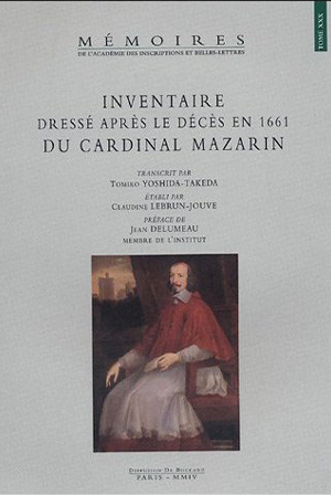 Tome 30. Inventaire dressé après le décès en 1661 du cardinal Mazarin