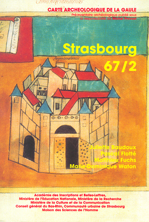 Carte archéologique de la Gaule 67-2 : Strasbourg
