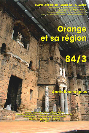 Carte archéologique de la Gaule 84-3 : Orange et le Vaucluse rhodanien