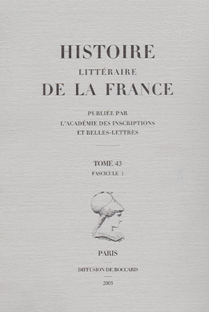 Histoire littéraire de la France. Tome 43-1