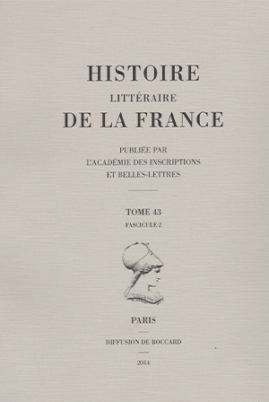 Histoire littéraire de la France. Tome 43-2