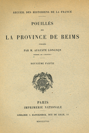 Recueil des Historiens de la France, Pouillés – Tome VI : Province de Reims