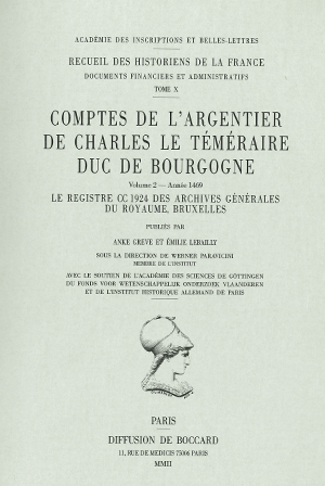 Tome X-2 – Comptes de l’argentier de Charles le Téméraire, duc de Bourgogne