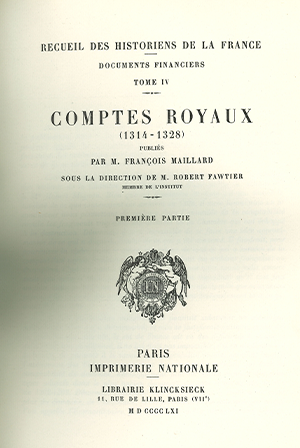 Tome IV. Comptes royaux (1314-1328). Vol. 1 et 2