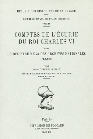 Tome IX-1 – Comptes de l’écurie du roi Charles VI