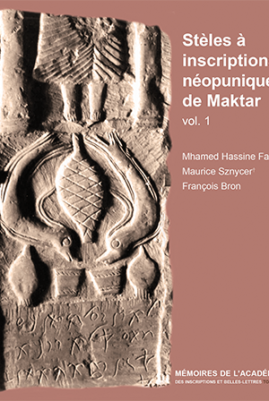 Tome 51. Stèles à inscriptions néopuniques de Maktar vol. 1