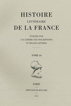 Histoire littéraire de la France. Tome 44
