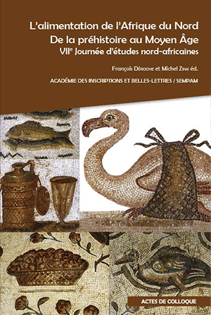 L’alimentation de l’Afrique du Nord de la préhistoire au Moyen Âge