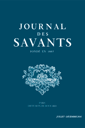 Journal des Savants : Juillet-Décembre 2016