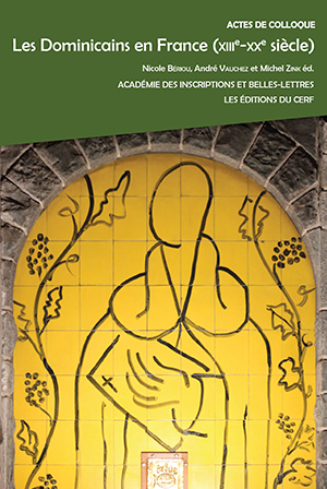 Les Dominicains en France (XIIIe-XXe siècle)