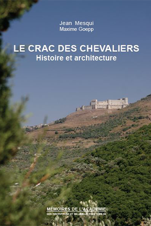 Tome 54. Le Crac des chevaliers. Histoire et architecture.