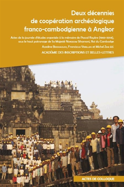 Deux décennies de coopération archéologique franco-cambodgienne à Angkor