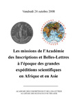 Les misssions de l’Académie des Inscriptions et Belles-Lettres à l’époque des grandes expéditions scientifiques en Afrique et en Asie