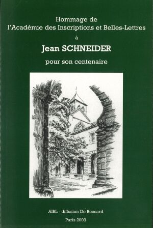Hommage de l’Académie des Inscriptions et Belles-Lettres à Jean Schneider pour son centenaire