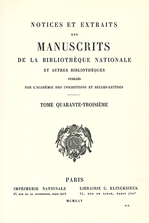 Les autres tomes de la collection, Notices et Extraits des manuscrits de la Bibliothèque nationale et autres bibliothèques