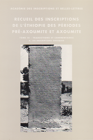Recueil des inscriptions de l’Éthiopie des périodes pré-axoumite et axoumite