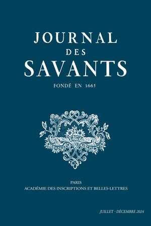 Journal des Savants : Juillet – Décembre 2024