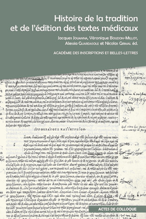 Histoire de la tradition et de l’édition des textes médicaux grecs